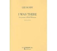 Lee Hoiby I Was There (Tascabile)