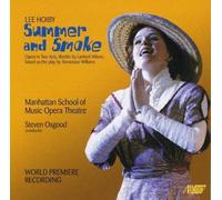 Lee Hoiby: Summer and Smoke by Manhattan School of Music Opera Theatre (2011-06-01)