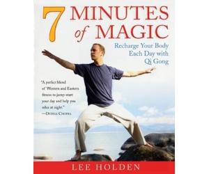 Lee Holden 7 Minutes of Magic (Tascabile)