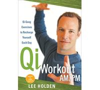 Lee Holden: Morning & Evening Qi Gong