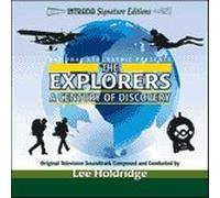 LEE HOLDRIDGE - THE EXPLORERS: A CENTURY OF DISCOVERY