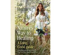 Lee Holmes Nature's Way to Healing (Tascabile)