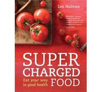 Lee Holmes Supercharged Food (Tascabile)