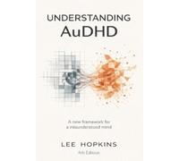 Lee Hopkins Understanding AuDHD (Tascabile)