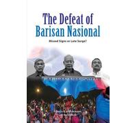 Lee Hwok Aun The Defeat of Barisan Nasional (Tascabile)