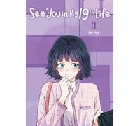 Lee Hye See You in My 19th Life, Vol. 3 (Tascabile) SEE YOU IN MY 19TH LIFE GN