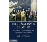 Lee J. Strang Originalism's Promise (Tascabile)