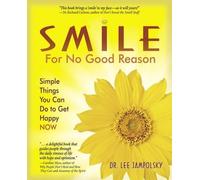 Lee Jampolsky Smile for No Good Reason (Tascabile)