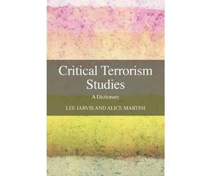 Lee Jarvis Alice Martini Critical Terrorism Studies (Tascabile)