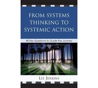 Lee Jenkins From Systems Thinking to Systemic Action (Tascabile)