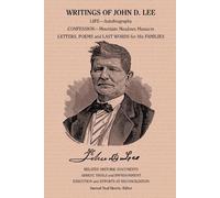 Lee, John Doyle Samuel Nyal Henrie Writings of John D. Lee (Tascabile)