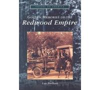 Lee Joliatt Lee Torliatt Golden Memories of the Redwood Empire (Tascabile)