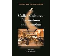 Lee Jolliffe Coffee Culture, Destinations and Tourism (Tascabile)