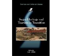 Lee Jolliffe Sugar Heritage and Tourism in Transition (Tascabile)