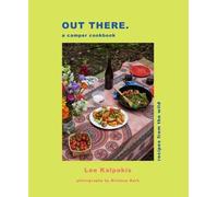 Lee Kalpakis Out There Camper Cookbook (Copertina rigida)