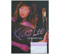 Lee, Keiko - Live In Tokyo 2003 [Edizione: Giappone]