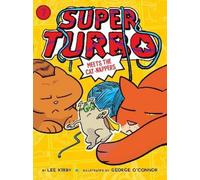 Lee Kirby Super Turbo Meets the Cat-Nappers (Copertina rigida) Super Turbo