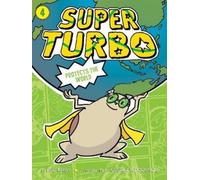 Lee Kirby Super Turbo Protects the World, 4 (Copertina rigida) Super Turbo