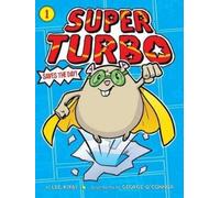 Lee Kirby Super Turbo Saves the Day (Copertina rigida) Super Turbo