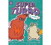 Lee Kirby Super Turbo vs. Wonder Pig (Copertina rigida) Super Turbo