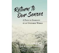 Lee Klinger Lesser Return to Our Senses (Tascabile)