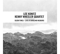 Lee Konitz - Kenny Wheeler Quartet - Olden Times