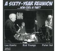 Lee Konitz, Rod Youngs & Peter Ind – A Sixty-Year Reunion