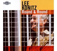Lee Konitz - Round & Round by Lee Konitz (2009-03-10)