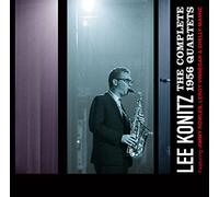 Lee Konitz - The Complete 1956 Quartets (2-Cd Set)