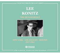 Konitz, Lee - THE QUINTESSENCE - 1947-1961: NEW YORK - LOS ANGELES - BOSTON