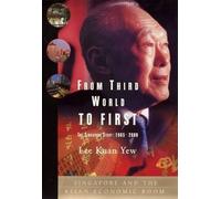 Lee Kuan Yew From Third World To First (Copertina rigida)