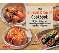 Lee Kyou-Tae Kim Man-Jo Lee O-Young The Korean Kimchi Cookbook (Tascabile)