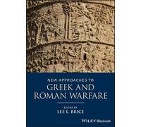Lee L. Brice New Approaches to Gr nd Roman Warfare (Tascabile)