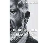Lee L Mull The Godfather of Black Music (Tascabile)
