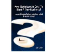 Lee Lister How Much Does It Cost To Start A New Business? (Tascabile)