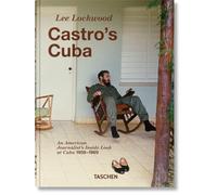 Lee Lockwood: Castro's Cuba. 1959-1969. 45th Ed.
