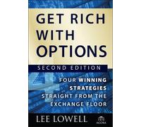 Lee Lowell Get Rich with Options (Copertina rigida) Agora Series