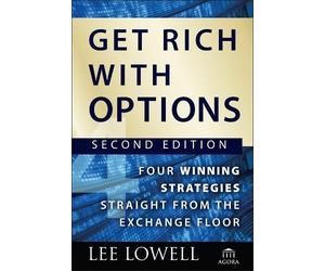 Lee Lowell Get Rich with Options (Copertina rigida) Agora Series