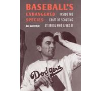 Lee Lowenfish Baseball's Endangered Species (Copertina rigida)