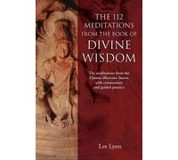 Lee Lyon The 112 Meditations From the Book of Divine Wisdom (Tascabile)