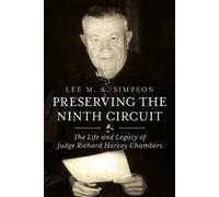 Lee M. A. Simpson Preserving the Ninth Circuit (Tascabile)