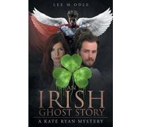 Lee M Odle An Irish Ghost Story (Tascabile)