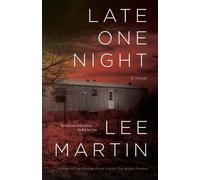 Lee Martin Late One Night (Tascabile)
