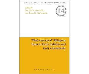 Lee Martin McDo "Non-canonical" Religious Texts in Early Judaism and (Tascabile)