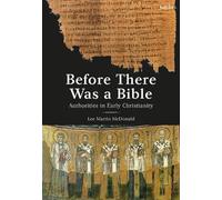 Lee Martin McDonald Before There Was a Bible (Copertina rigida)