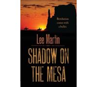 Lee Martin Shadow on the Mesa (Tascabile)