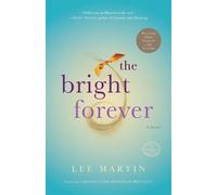 Lee Martin The Bright Forever (Tascabile)