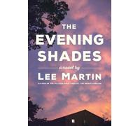 Lee Martin The Evening Shades (Tascabile)