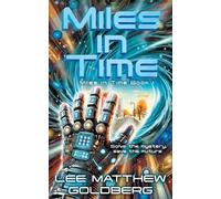 Lee Matthew Goldberg Miles In Time (Tascabile) Miles in Time