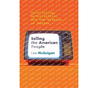 Lee Mcguigan Selling the American People (Tascabile)